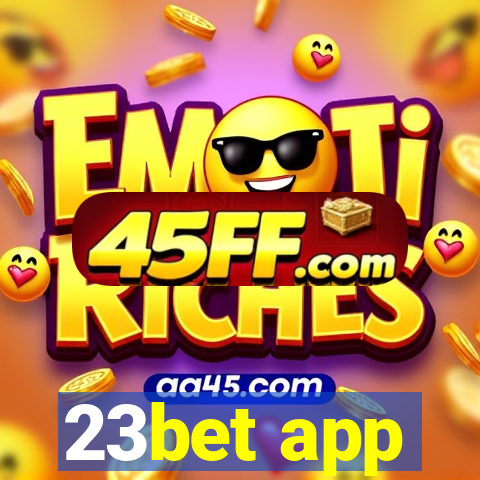 23bet app